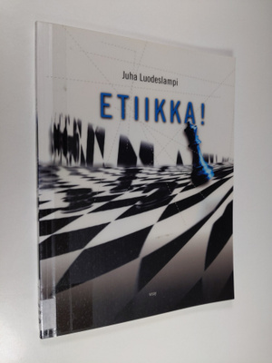 Juha Luodeslampi : Etiikka!