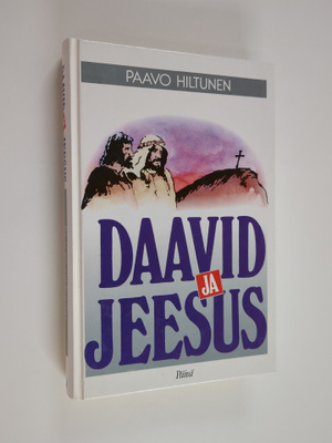 Paavo Hiltunen : Daavid ja Jeesus