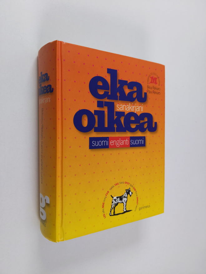 Ilkka Rekiaro ym. : Eka oikea sanakirjani - suomi-englant...