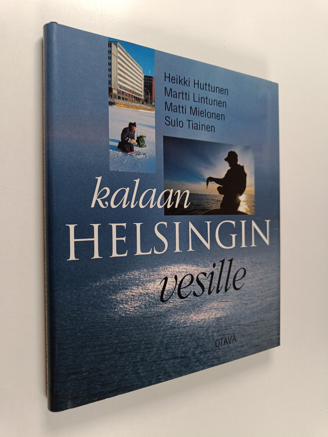 Heikki ym. Huttunen : Kalaan Helsingin vesille