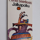 Pentti Saarikoski : Jalkapolku : runoja kreikkalaisesta a... - pikkukuva 1
