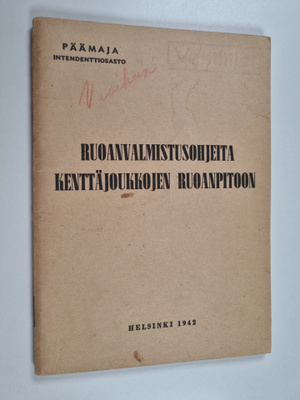 Ruoanvalmistusohjeita kenttäjoukkojen ruoanpitoon