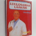 Lauri Kantele : Luulosairas lääkäri : päiväkirja 1998-1999 - pikkukuva 1