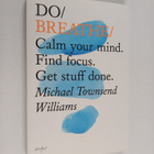 Michael Townsend Williams : Do Breathe - Calm your mind. ... - pikkukuva 1