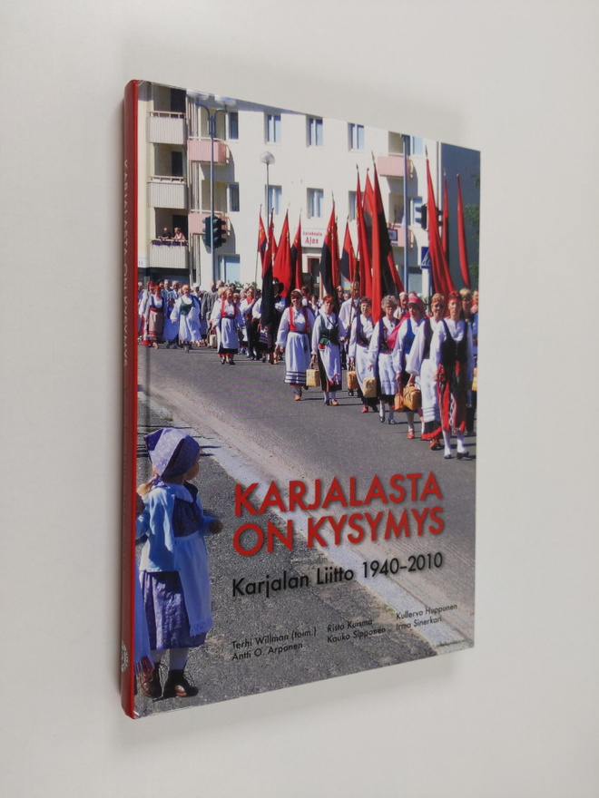 Karjalasta on kysymys : Karjalan liitto 1940-2010
