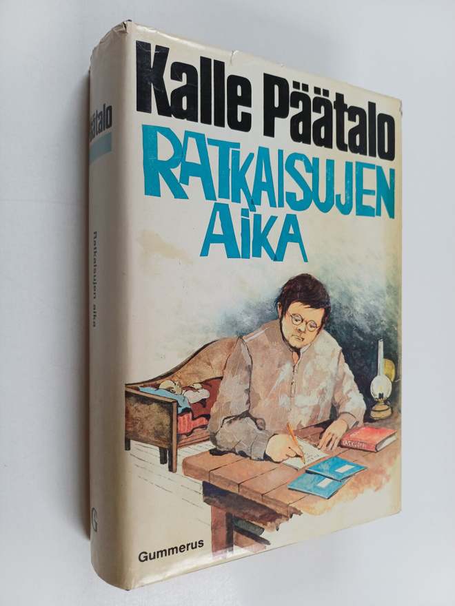 Kalle Päätalo : Ratkaisujen aika