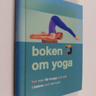 Christina Brown : Boken om yoga hur man får kropp och sjä... - pikkukuva 1