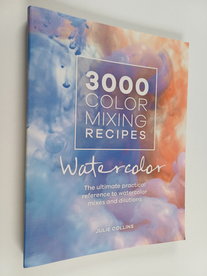 Julie Collins : 3000 Color Mixing Recipes: Watercolor - T...
