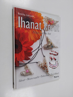 Annika Larsson : Ihanat korut : näin teet ne itse