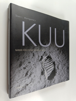 Scott L. Montgomery : Kuu : maan kiehtova seuralainen