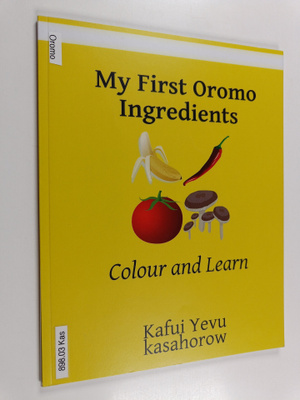 Kasahorow : My First Oromo Ingredients - Colour and Learn