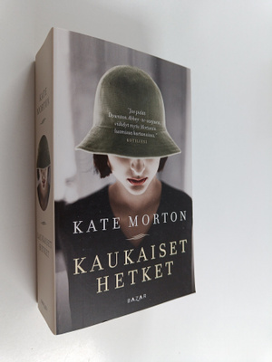 Kate Morton : Kaukaiset hetket