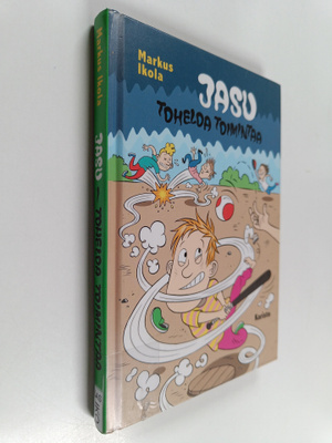 Markus Ikola : Jasu - Toheloa toimintaa