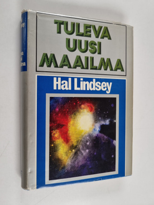 Hal Lindsey : Tuleva uusi maailma