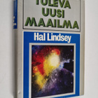 Hal Lindsey : Tuleva uusi maailma - pikkukuva 1
