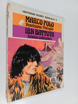 Enric ym Sio : Marco Polo : Venetsiasta Pekingiin ; Ibn B...