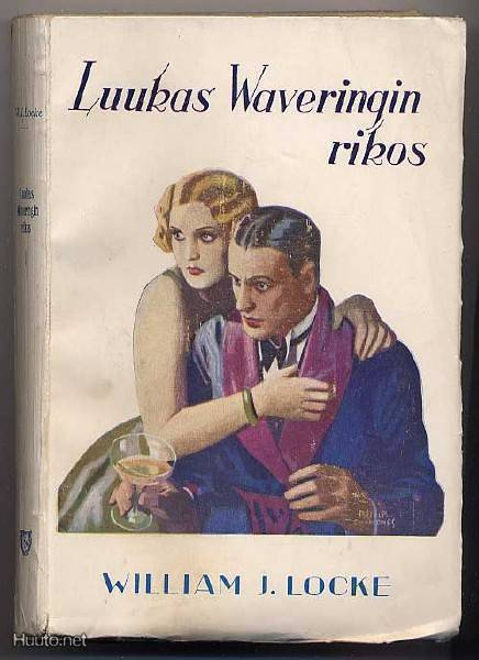 Locke, William J.: Luukas Waveringin rikos (1.p.,nid.,1925)