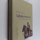 Nils Erik Villstrand : Valtakunnanosa : suurvalta ja valt... - pikkukuva 1