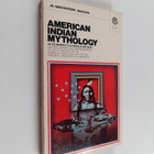Alice Marriott : American Indian mythology - pikkukuva 1