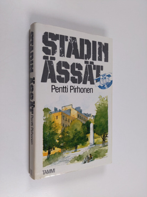 Pentti Pirhonen : Stadin ässät : dokumenttiromaani Ässä-r...