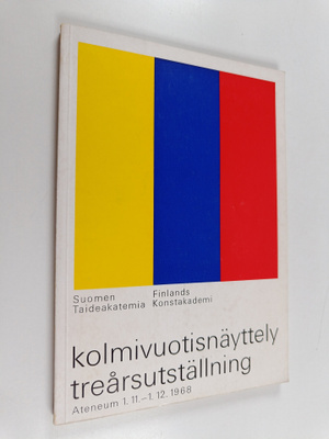 Suomen Taideakatemian kolmivuotisnäyttely VII = Finlands ...