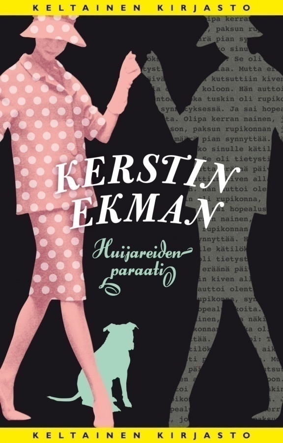 Kerstin Ekman: HUIJAREIDEN PARAATI