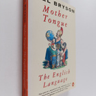Bill Bryson : Mother tongue : the English language - pikkukuva 1