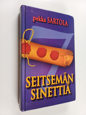Pekka Sartola : Seitsemän sinettiä : ajankohtaisia tapaht...