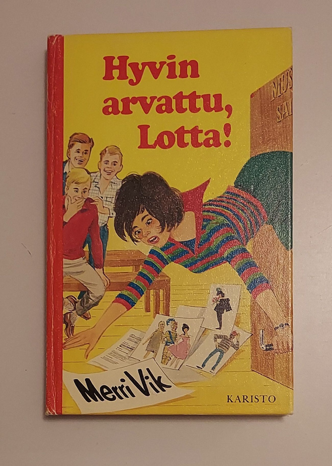 Merri Vik: Hyvin arvattu, Lotta! (1.p. 1977) - omiste!