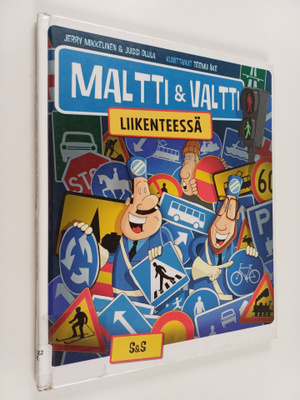 Jerry Mikkelinen : Maltti & Valtti liikenteessä