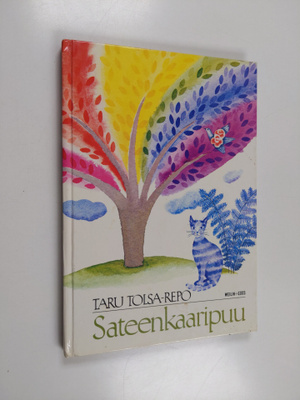 Taru Tolsa-Repo : Sateenkaaripuu : ukon ja akan seikkailuja