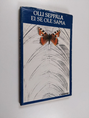 Olli Seppälä : Ei se ole sama
