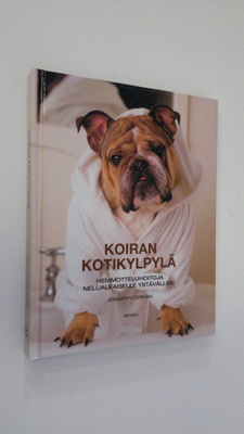 Jennifer Cermak : Koiran kotikylpylä : hemmotteluhoitoja ...