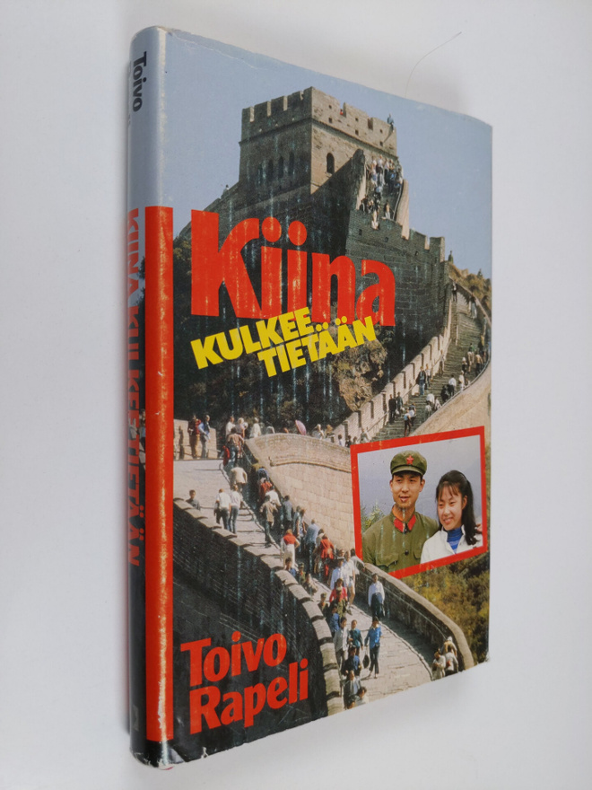 Toivo Rapeli : Kiina kulkee tietään