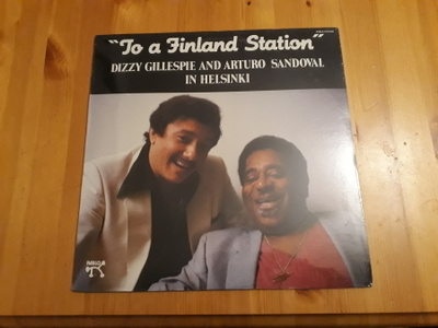 Dizzy Gillespie & Arturo Sandoval – To A Finland Station lp