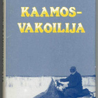 Eino Penttilä: Kaamosvakoilija Pohjolassa (1.p., 1986) - pikkukuva 1