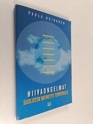 Paula Heinonen : Hiivaongelmat : suoliston merkitys terve...