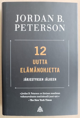 Jordan B. Peterson: 12 uutta elämänohjetta (sid.)