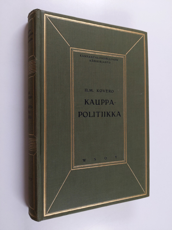 Ilmari Kovero : Kauppapolitiikka (tekijän omiste)