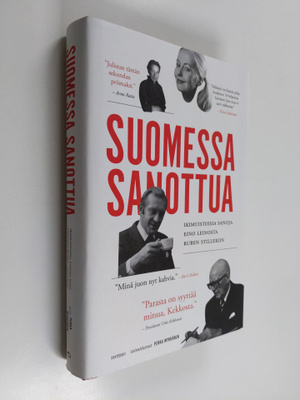 Suomessa sanottua : ikimuistoisia sanoja Eino Leinosta Ru...