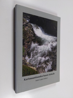 Karismaattisuuden haaste kirkolle : Helsingin kristillise...