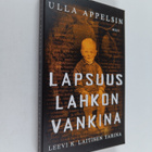 Ulla Appelsin : Lapsuus lahkon vankina : Leevi K. Laitise... - pikkukuva 1