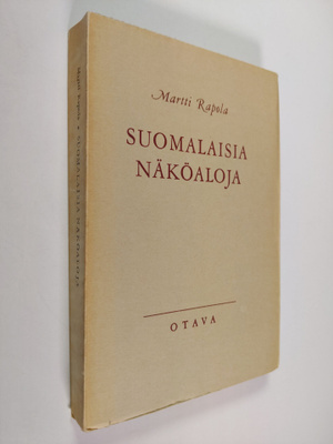 Martti Rapola : Suomalaisia näköaloja : puheita ja kirjoi...