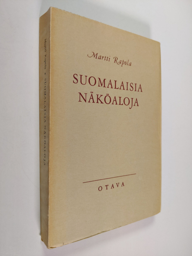 Martti Rapola : Suomalaisia näköaloja : puheita ja kirjoi...