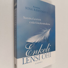Enkeli lensi ohi : suomalaisten enkelikokemuksia - pikkukuva 1