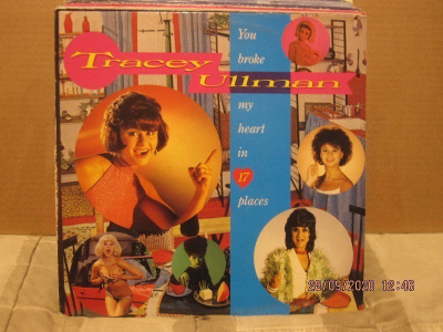 Tracey Ullman You broke my heart in 17 places