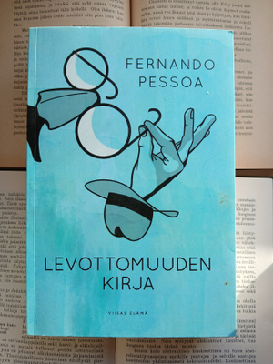 Fernando Pessoa - Levottomuuden kirja (nid.)