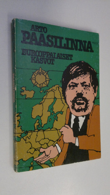 Arto Paasilinna : Eurooppalaiset kasvot
