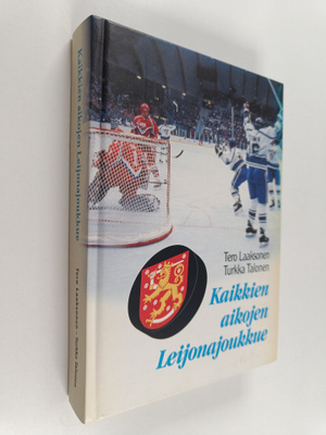 Tero Laaksonen : Kaikkien aikojen Leijonajoukkue