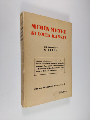 M. Lausa : Mihin menet Suomen kansa?